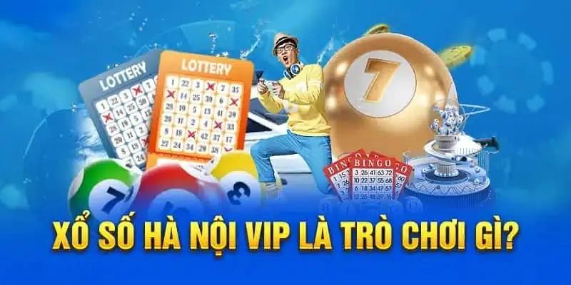 Hướng dẫn toàn bộ đặt cược xổ số Hà Nội VIP